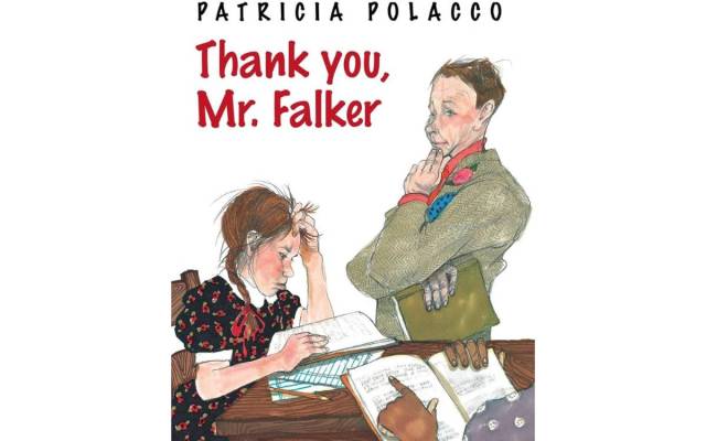 Thank You, Mr. Falker by Patricia Polacco