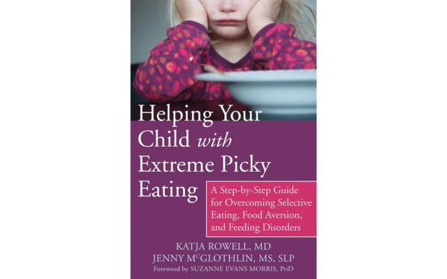 Como ajudar o seu filho com uma alimentação extremamente seletiva, de Katja Rowell e Jenny McGlothlin