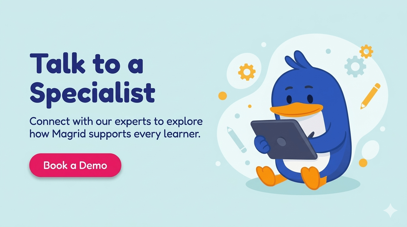 Talk to a Magrid specialist — book a demo to see how Magrid supports every learner